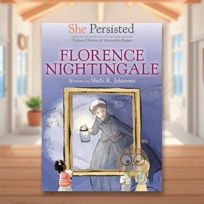 【预售】坚持不懈的她弗洛伦斯南丁格尔英文儿童章节书进口原版书精装She Persisted: Florence Nighti JOHANNES Philomel Books书