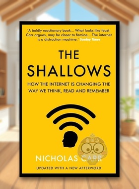 【预售】浅薄：互联网如何改变我们的思考、阅读与记忆方式 The Shallows 原版英文社会科学进口书籍图书外版正版