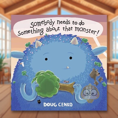 【现货】有人需要对那个怪物做点什么！英文儿童绘本虚构类进口原版外版书精装3-6周岁Somebody Needs to Do Something About Th书
