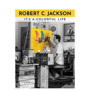Robert 正版 英文艺术画册画集进口书籍图书外版 预售 罗伯特·C·杰克逊：斑斓人生 Colorful Jackson 原版 Life