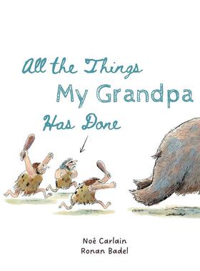 【预售】我的外公所做的事 【All the Things】All the Things My Grandpa Has Done 原版英文儿童绘本进口书籍图书外版正版