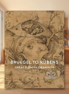 【预售】勃鲁盖尔到鲁本斯：佛兰德画作英文外国美术15至18世纪进口原版外版书简装14岁以上Bruegel to Rubens: Great Flemish D书
