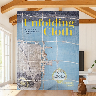 【预售】布料的演变：从历史纺织品中汲取灵感 Unfolding Cloth: Inspiration from Historical Textiles 原版英文艺术画册画集进