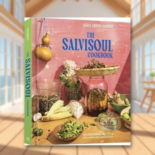 Ten Press书籍图书正版 外版 Cookbook The 14岁以上Salvisoul 萨尔维苏尔食谱英文餐饮进口原版 书精装 Speed Vasquez 预售