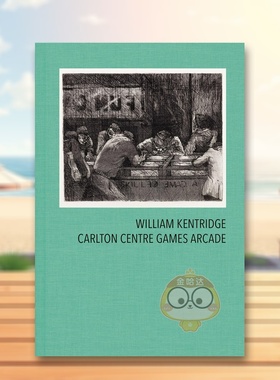 【现货】威廉·肯特里奇：卡尔顿中心游戏广场 William Kentridge: Carlton Centre Games Arcade 原版英文艺术画册画集进口书籍图