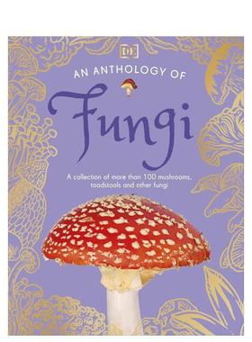 【现货】【DK自然选集】菌菇 【DK's Little Anthologies】An Anthology of Fungi 英文原版儿童知识科普百科绘本6-9岁进口读物