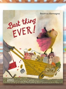 【现货】【T&H】【意大利插画师BeatriceAlemagna】完美中的完美英文儿童绘本插画师进口原版书精装3-6周岁Best Thing Ever! Bea书