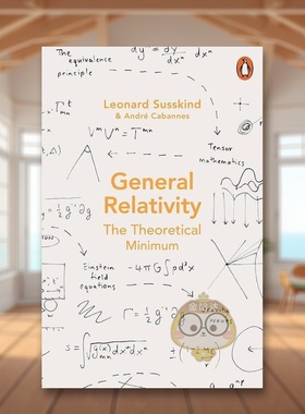 【预售】【简易理论】广义相对论英文社会科学进口原版外版书平装14岁以上【The Theoretical Minimum】General Relativity Leon书