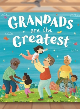 【预售】爷爷*棒了!英文儿童绘本人际关系进口原版外版书平装3岁-6岁Grandads Are the Greatest Nia TudorBloomsbury Children书