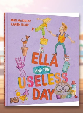 【现货】艾拉和无用的一天Ella and the Useless Day英文儿童绘本动物生态环保3-6岁精装Meg McKinlay进口原版书Walker Books UK9