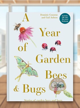 【预售】花园蜜蜂与昆虫52 个有趣的昆虫故事英文社会科学进口原版外版书精装14岁以上A Year of Garden Bees and Bugs 52 stori书