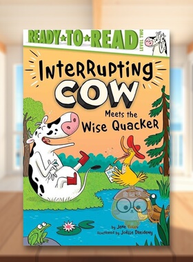 【预售】爱打岔的奶牛遇到聪明的呱呱叫者Interrupting Cow Meets the Wise Quacker Ready-to-Read Level 2英文儿童分阶阅读6-9原