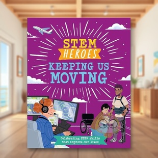 12岁精装 现货 Tom Zhai进口原版 Heroes Rea STEM英雄让我们动起来STEM 书W Keeping Jackson Moving英文儿童绘本知识百科9