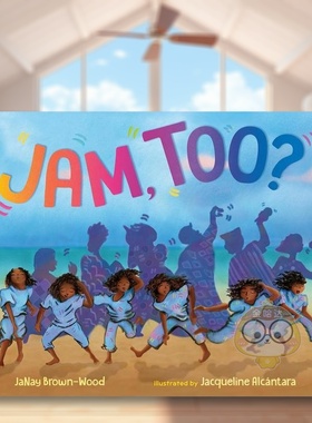 【现货】一起来即兴跳舞吗？英文儿童绘本虚构类进口原版外版书精装3-6周岁Jam, Too?JaNay Brown-WoodNancy Paulsen Books书籍图