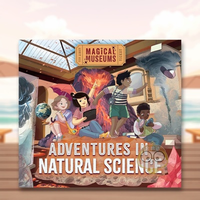 【现货】神奇博物馆：自然科学冒险 Magical Museums: Adventures in Natural Science 原版英文儿童故事进口书籍图书外版正版