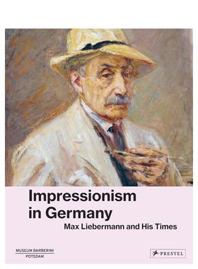 【预售】先锋：马克斯·利伯曼与德国的印象主义 Avant-Garde : Max Liebermann and Impressionism原版英文艺术画册画集进口书籍