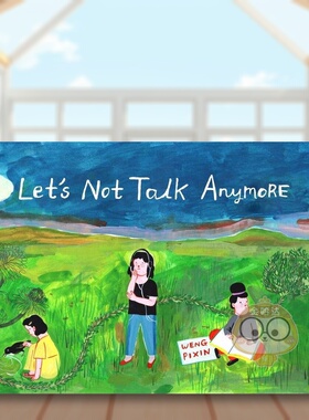 【现货】我们别再说了Let’s Not Talk Anymore英文漫画Pixin Weng平装Drawn and Quarterly进口原版书464629书籍图书外版正版