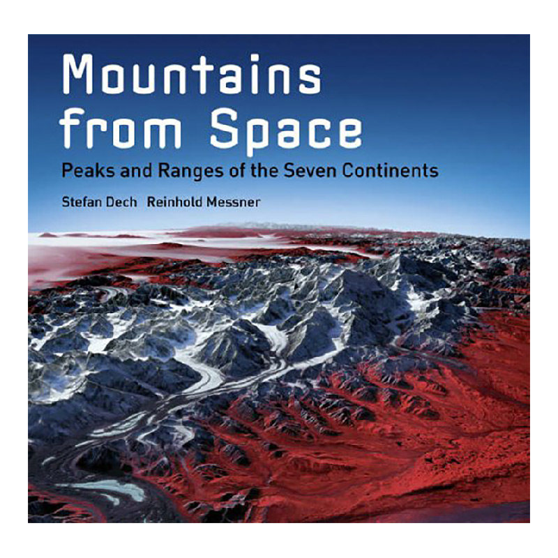 【预售】mountainsfromspace:peaksandrangesofthesevencontinents
