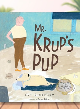 【现货】克鲁普先生的爱犬林格伦奖得主EvaLindstr?m英文儿童绘本插画师进口原版书Mr. Krup's Pup精装3岁-6岁Eva Lindstr?mAst书