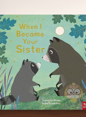 【预售】当我成为你的姐姐When I Became Your Sister英文儿童绘本人际关系3-6岁精装进口原版书Susannah Shane Nosy Crow UK书籍