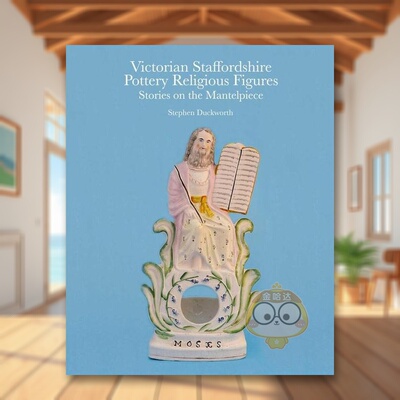 【预售】维多利亚时代斯塔福德郡陶瓷宗教造像 Victorian Staffordshire Pottery Religious Figures 原版英文艺术画册画集进口书