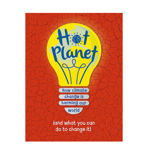 【现货】英文原版 Hot Planet 热星球 Anna Claybourne 课外读物对气候变化危机的有力审视少儿趣味儿童科普书籍