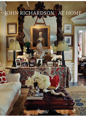 【现货】John Richardson: At Home，约翰·理查森:家居室内设计英文设计师 工作室 原版图书外版进口书籍