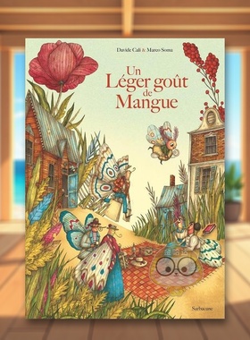 【现货】有一点轻微的芒果味法文儿童绘本精装Un léger gout de mangue进口原版外版书籍Davide Cali, Marco SomàSarbacane图书