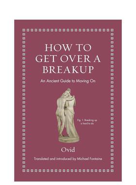 【现货】【How to轻哲学系列】忘记一段恋情 How to Get Over a Breakup 古典文本 现代实用指南 原版英文社会科学