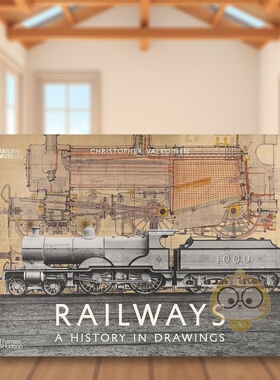 【现货】铁路图纸的历史Railways英文综合设计Christopher ValkoinenThames & Hudson进口原版书500021675书籍图书外版正版