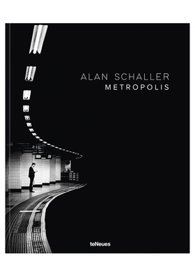 【现货】大都会 Metropolis 英国街拍摄影师Alan Schaller作品集 英文原版黑白摄影集城市场景 进口艺术画册书籍 Te Neues