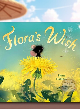 【预售】弗洛拉的愿望英文儿童绘本虚构类进口原版外版书精装3-6周岁Flora's WishFiona HallidayDial Books书籍图书正版
