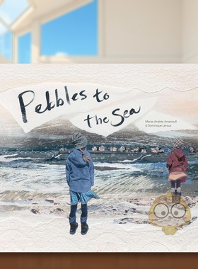 【现货】大海的鹅卵石英文儿童绘本人际关系进口原版书精装Pebbles to the Sea  Marie-Andrée Arsenault著Groundwood Books书籍