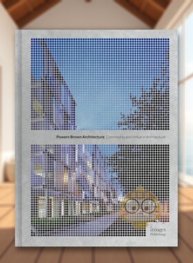 【预售】鲍尔斯布朗建筑事务所Powers Brown Architecture英文建筑设计建筑师工作室Powers Brown Architecture精装Images Publis