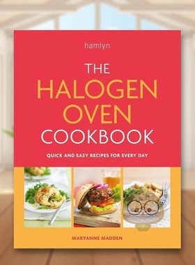 【预售】卤素烤箱食谱英文餐饮进口原版外版书简装14岁以上The Halogen Oven Cookbook Maryanne Madden Hamlyn书籍图书正版