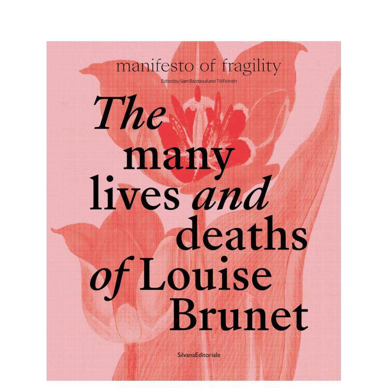 【现货】路易丝&middot;布鲁内特的许多生与死 The Many Lives and Deaths of Louise Brunet 艺术英文原版图书进口书籍