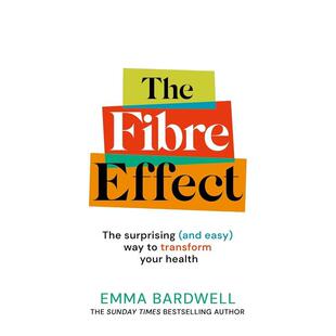 【预售】膳食纤维的奇效:改变健康的惊人且简单方法 The Fibre Effect 原版英文社会科学进口书籍图书外版正版