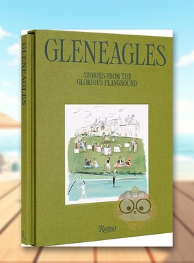 【预售】苏格兰度假胜地Gleneagles：荣耀游乐场的故事英文综合设计进口原版图书Gleneagles: Stories from the Glorious Playgro