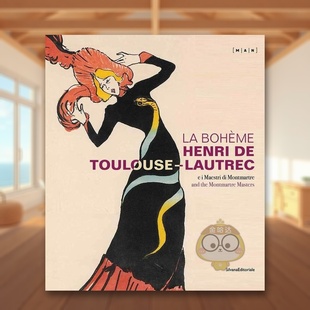 【预售】波希米亚人亨利·德·图卢兹-罗特列克:蒙马特大师 La Boheme Henri de Toulouse-Lautrec 原版英文艺术画册画集进口书籍