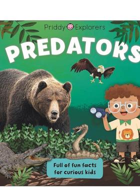 【现货】【普里迪探索者】掠食者 Priddy Explorers: Predators 原版英文儿童绘本进口书籍图书外版正版