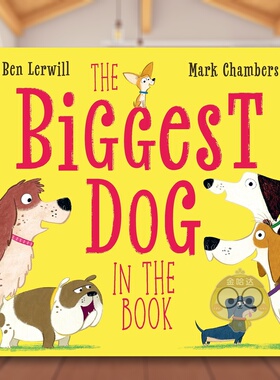 【现货】书中* 大的狗 【Who's the Biggest?】The Biggest Dog in the Book 原版英文儿童绘本进口书籍图书外版正版