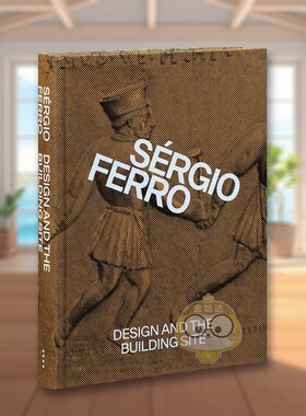 【预售】设计与建筑工地及补编文集 Design and the Building Site and Complementary Essays 原版英文建筑设计进口书籍图书外版