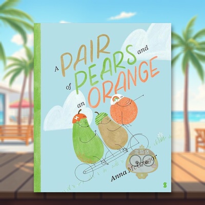 【预售】两个梨子和一个橘子英文儿童绘本插画师进口原版外版书精装3-6周岁【Anna McGregor】A Pair of Pears and an OrangeAnn书