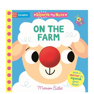 【预售】吱吱我的鼻子：农场篇 互动感官发声书 【Squeaky Noses】Squeak My Nose: On the Farm 原版英文儿童趣味进口书籍图书外