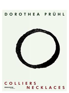 【预售】多罗特娅?普鲁尔：项链作品集 Dorothea Pruhl : Colliers/Necklaces 原版英文珠宝首饰进口书籍图书外版正版