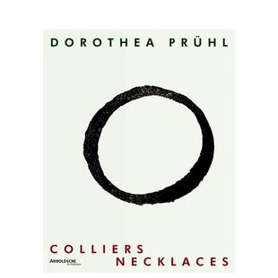 【预售】多罗特娅?普鲁尔：项链作品集 Dorothea Pruhl : Colliers/Necklaces 原版英文珠宝首饰进口书籍图书外版正版