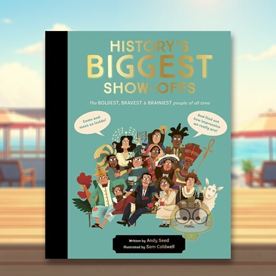 【现货】历史上伟大的炫耀者大胆勇敢聪明的历史人物History‘s BIGGEST Show-offs The boldest bravest英文儿童绘本人物传记3-6