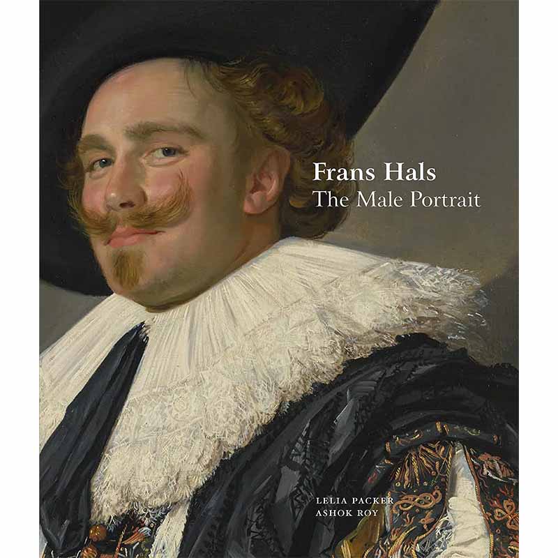 【预售】Frans Hals: The Male Portrait，弗兰斯·哈尔斯：男性人像 Lelia Packer， Ashok Roy美术艺术画册