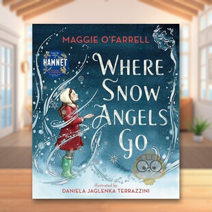 【现货】雪天使所到之处Where Snow Angels Go英文儿童绘本虚构类3-6岁精装Maggie O’Farrell进口原版书Walker Books UK63书籍图