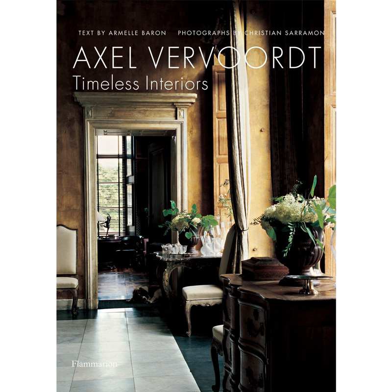 【预售】Axel Vervoordt维伍德：永恒的室内Timeless Interiors 装修装潢室内设计指南 英文原版进口书籍